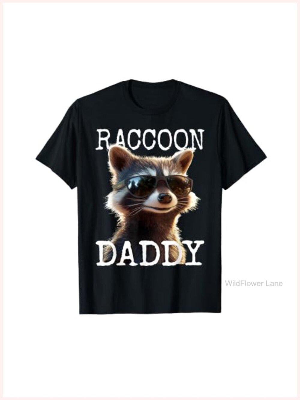 Raccoon Daddy Papa Father's Day Cute Raccoon Dad T-Shirt Tee